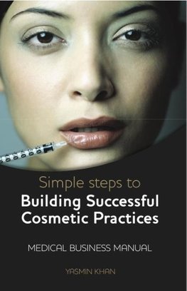 Simple Steps to Building Successful Cosmetic Practices