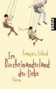 Im Durcheinanderland der Liebe