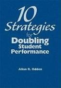 Odden, A: 10 Strategies for Doubling Student Performance