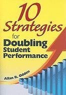 Odden, A: 10 Strategies for Doubling Student Performance