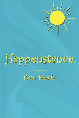 Happenstance