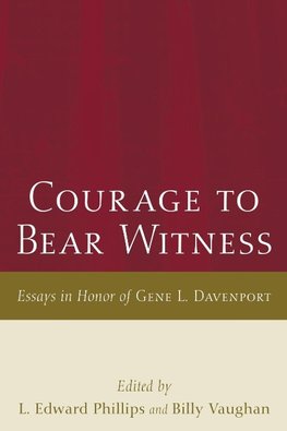 Courage to Bear Witness