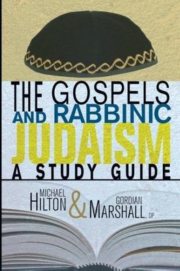 The Gospels and Rabbinic Judaism