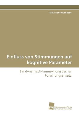 Einfluss von Stimmungen auf kognitive Parameter