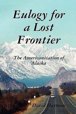 Eulogy for a Lost Frontier (Paperback)