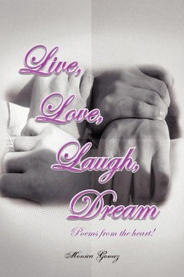 Live, Love, Laugh, Dream