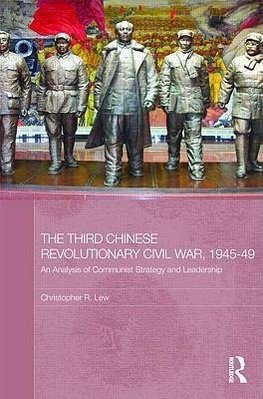 Lew, C: Third Chinese Revolutionary Civil War, 1945-49