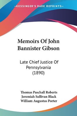 Memoirs Of John Bannister Gibson