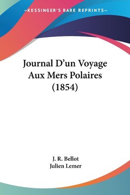 Journal D'un Voyage Aux Mers Polaires (1854)