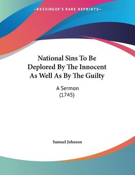 National Sins To Be Deplored By The Innocent As Well As By The Guilty