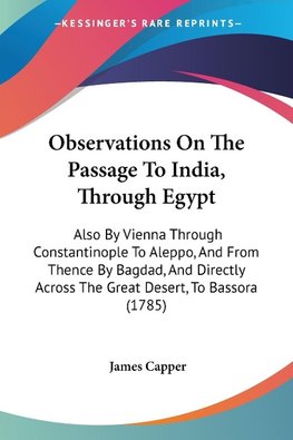 Observations On The Passage To India, Through Egypt