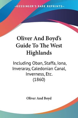 Oliver And Boyd's Guide To The West Highlands