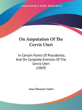 On Amputation Of The Cervix Uteri