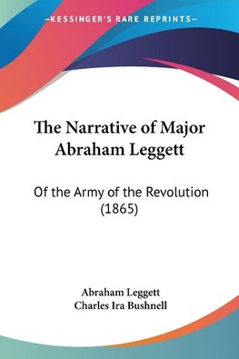 The Narrative of Major Abraham Leggett