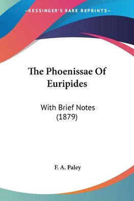 The Phoenissae Of Euripides