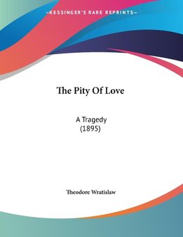 The Pity Of Love