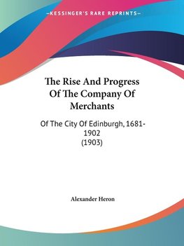 The Rise And Progress Of The Company Of Merchants