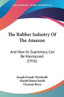 The Rubber Industry Of The Amazon