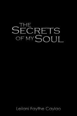 The Secrets of My Soul