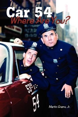 Car 54 Where Are You?