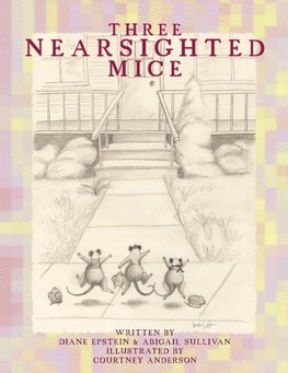 Three Nearsighted Mice