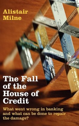 The Fall of the House of Credit