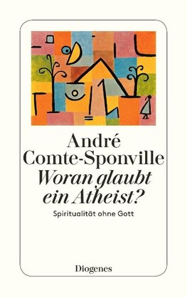 Woran glaubt ein Atheist?