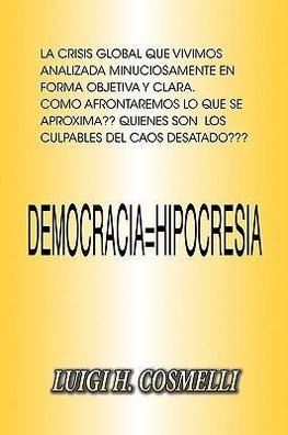 Cosmelli, L: Democracia = Hipocresia