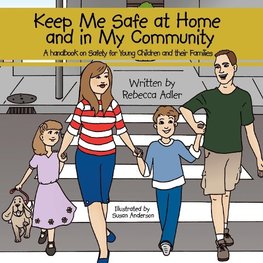 Keep Me Safe at Home and in My Community