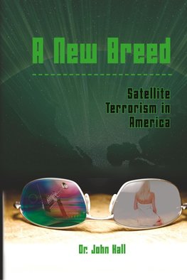 A New Breed Satellite Terrorism