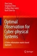 Optimal Observation for Cyber-physical Systems