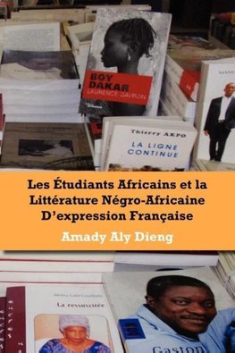 Les etudiants africains et la litterature negro-africaine d'expression francaise