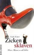 Eckert, G: Zickensklaven