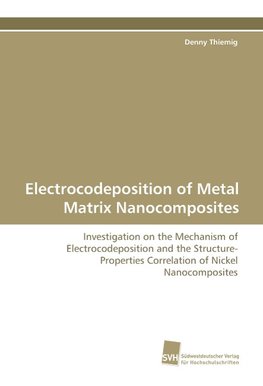 Electrocodeposition of Metal Matrix Nanocomposites