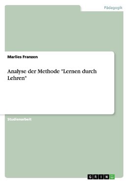 Analyse der Methode "Lernen durch Lehren"