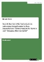 Bertolt Brechts frühe Liebeslyrik im teilweisen Spiegel seiner frühen Jugendlieben - "Erinnerung an die Marie A." und "Terzinen über die Liebe"