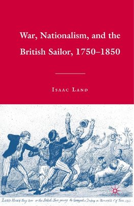 War, Nationalism, and the British Sailor, 1750-1850