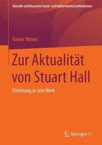 Zur Aktualität von Stuart Hall