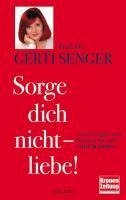 Sorge dich nicht - liebe!