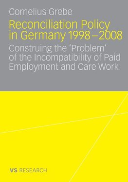 Reconciliation Policy in Germany 1998-2008