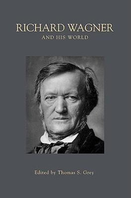 Richard Wagner and His World