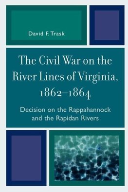 Civil War on the River Lines of Virginia, 1862-1864