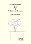 Rose & Gebrochen Deutsch