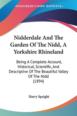 Nidderdale And The Garden Of The Nidd, A Yorkshire Rhineland