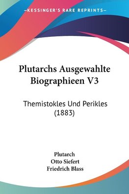 Plutarchs Ausgewahlte Biographieen V3