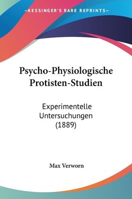 Psycho-Physiologische Protisten-Studien