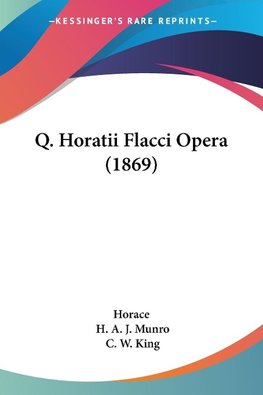 Q. Horatii Flacci Opera (1869)