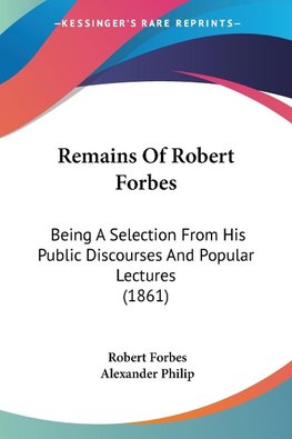 Remains Of Robert Forbes