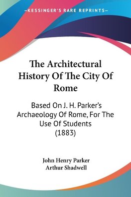 The Architectural History Of The City Of Rome