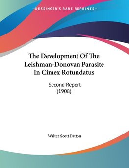 The Development Of The Leishman-Donovan Parasite In Cimex Rotundatus